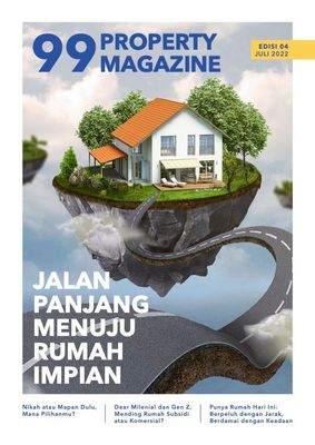 Edisi 04: Jalan Panjang Menuju Rumah Impian
