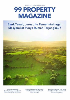 Edisi 02: Bank Tanah, Jurus Jitu Pemerintah agar Masyarakat Punya Rumah Terjangkau